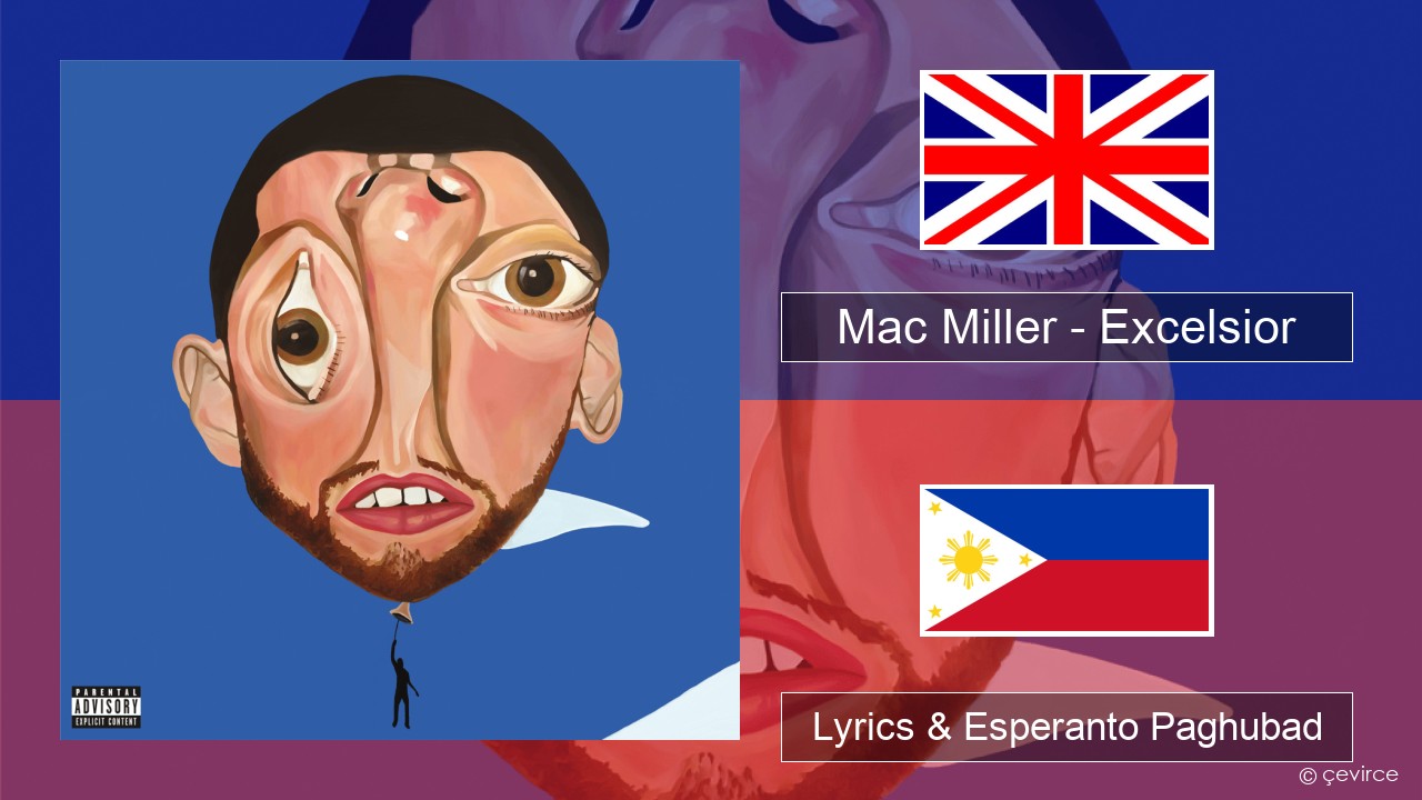 Mac Miller – Excelsior English Lyrics & Esperanto Paghubad