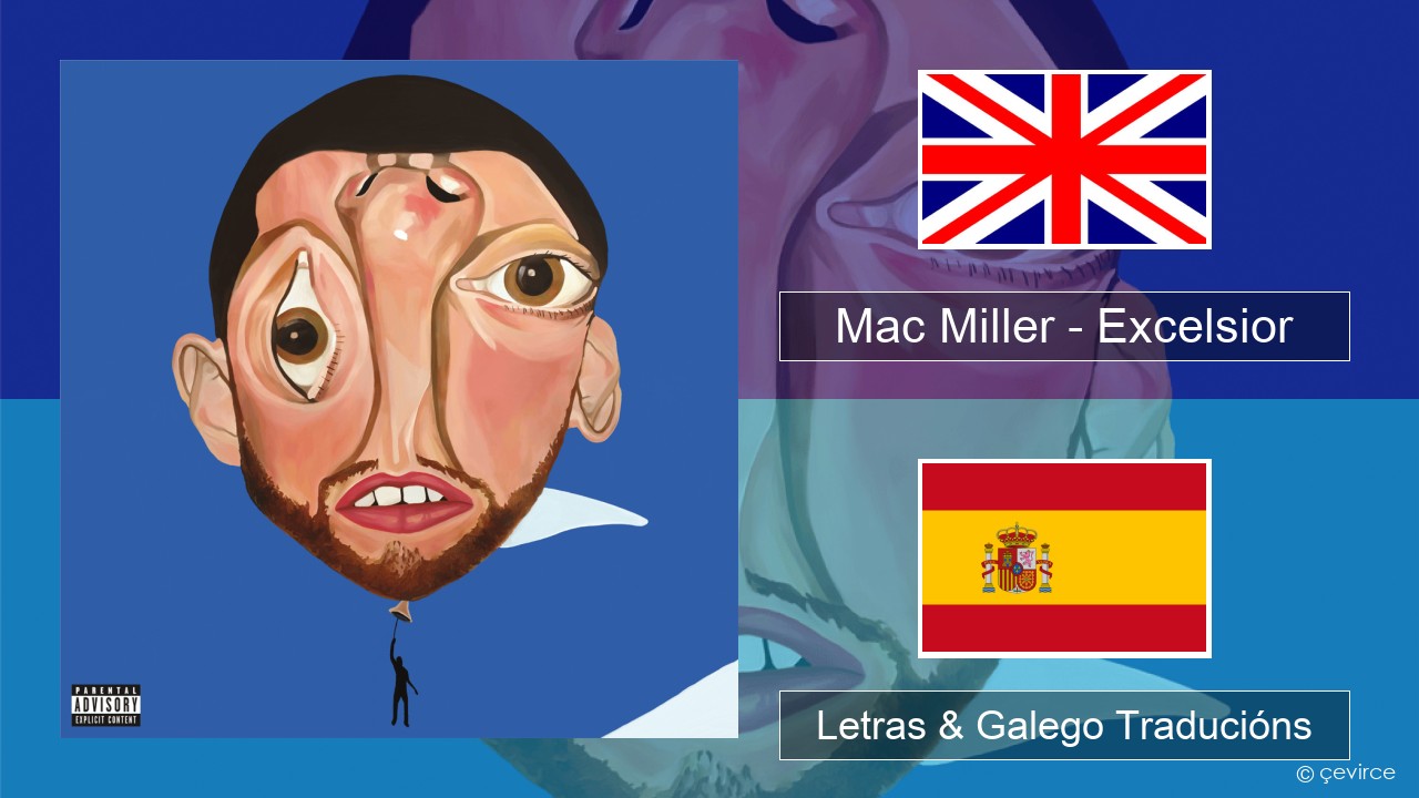 Mac Miller – Excelsior Inglés Letras & Galego Traducións