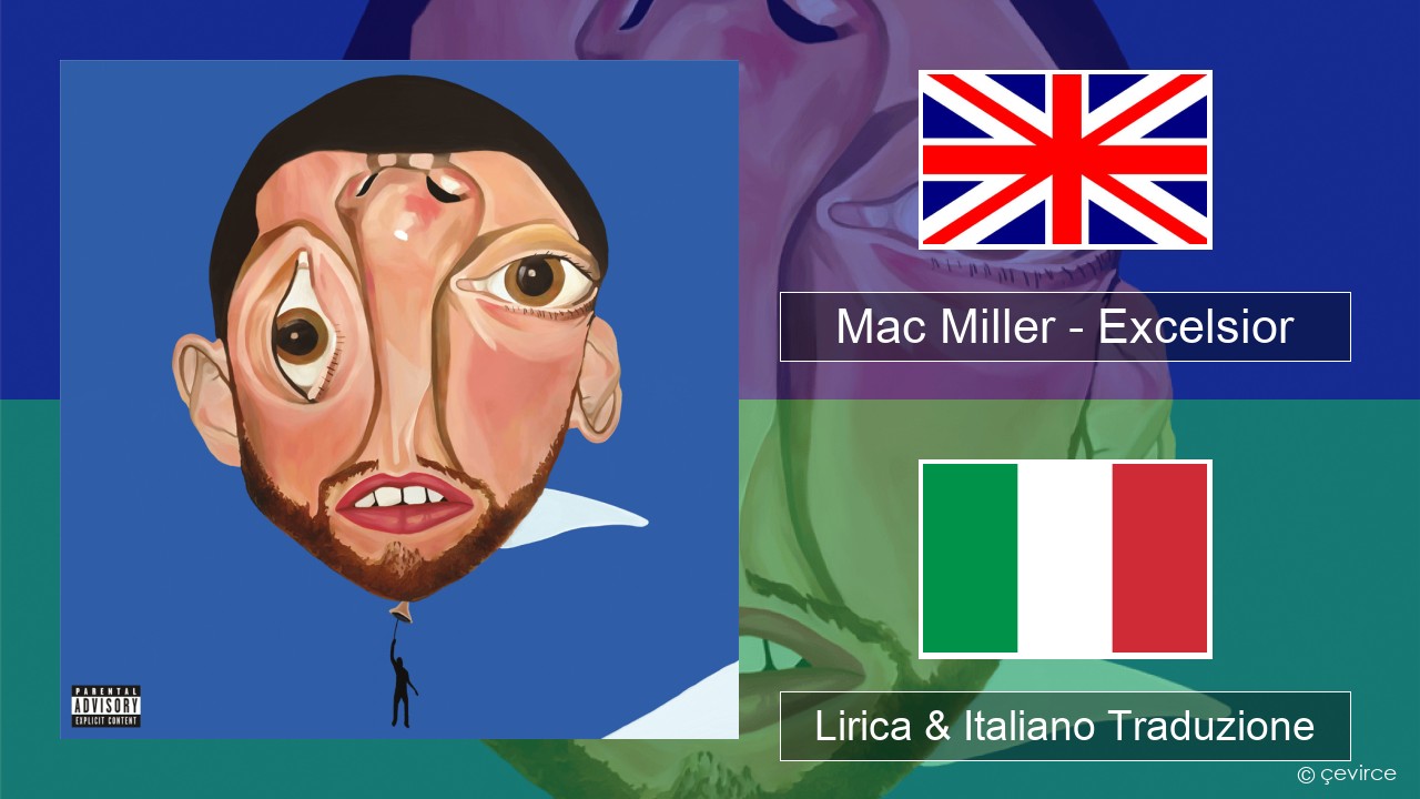 Mac Miller – Excelsior Inglese Lirica & Italiano Traduzione