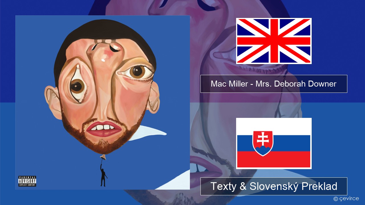 Mac Miller – Mrs. Deborah Downer Anglický Texty & Slovenský Preklad