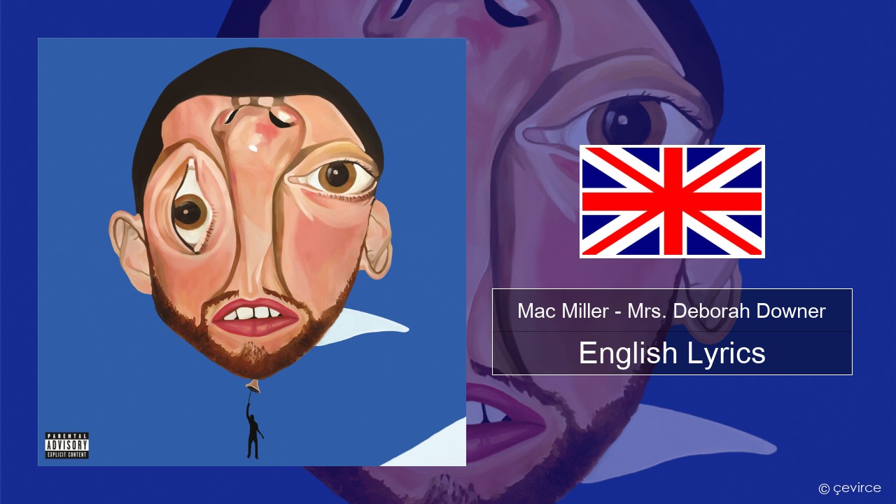 Mac Miller – Mrs. Deborah Downer English Lyrics