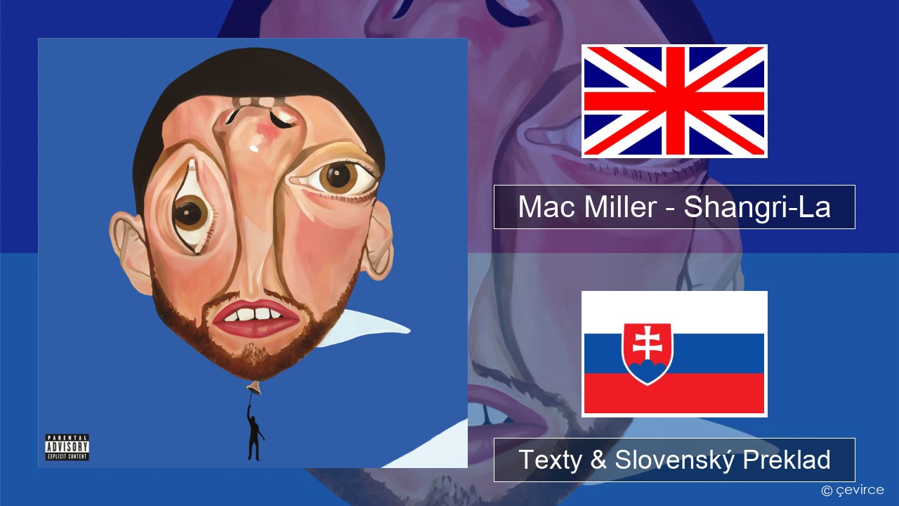 Mac Miller – Shangri-La Anglický Texty & Slovenský Preklad