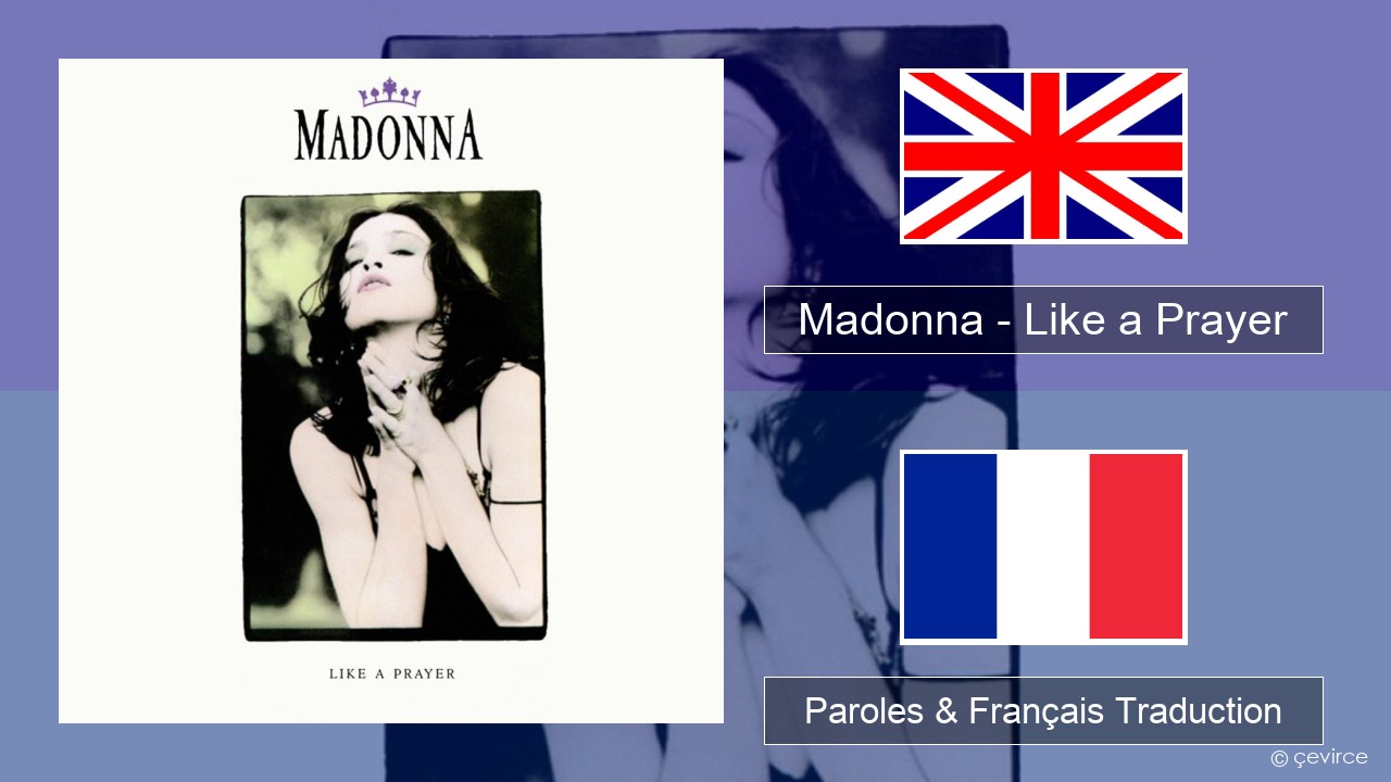 Madonna – Like a Prayer Anglais Paroles & Français Traduction