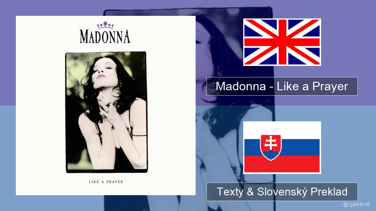 Madonna – Like a Prayer Anglický Texty & Slovenský Preklad