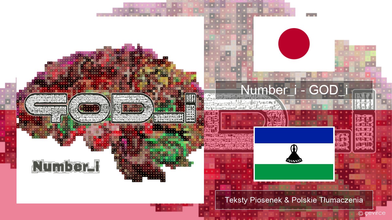 Number_i – GOD_i Japoński Teksty Piosenek & Polskie Tłumaczenia