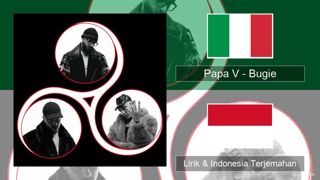 Papa V – Bugie Italia Lirik & Indonesia Terjemahan