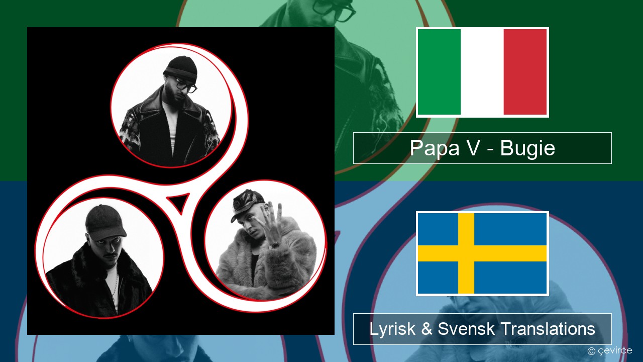 Papa V – Bugie Italiensk Lyrisk & Svensk Translations