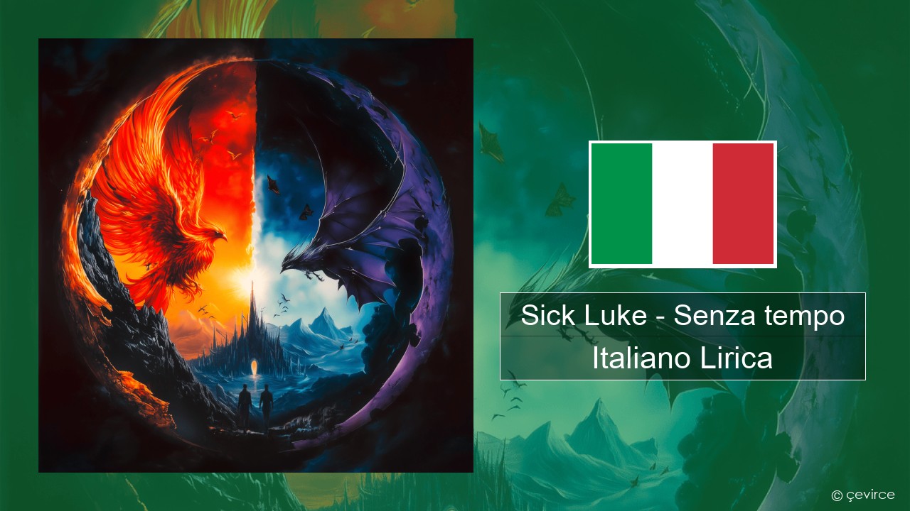 Sick Luke – Senza tempo Italiano Lirica