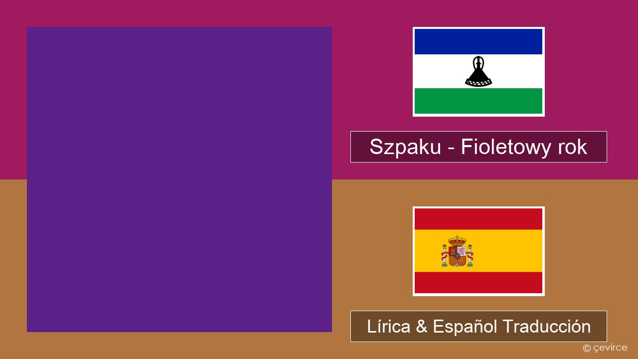 Szpaku – Fioletowy rok Polaco Lírica & Español Traducción