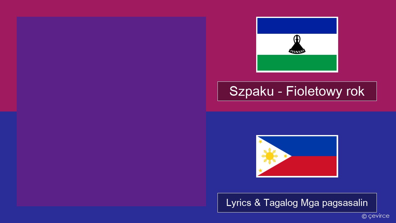 Szpaku – Fioletowy rok Taga ruso Lyrics & Tagalog Mga pagsasalin