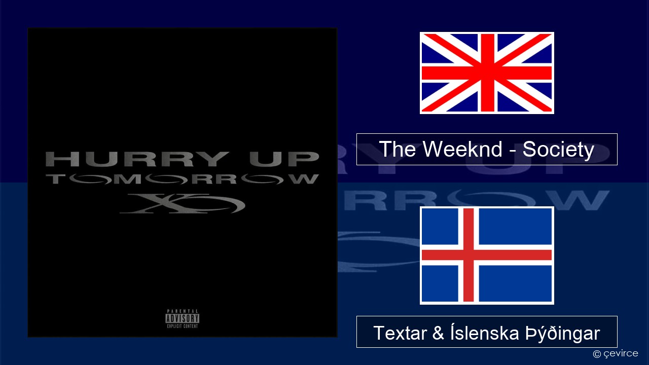 The Weeknd – Society Íslenska Textar & Íslenska Þýðingar