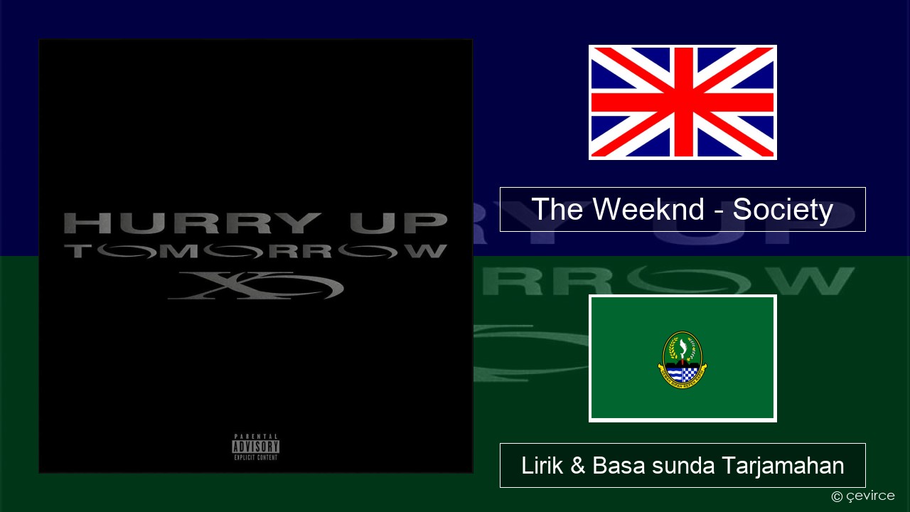 The Weeknd – Society Basa inggris Lirik & Basa sunda Tarjamahan