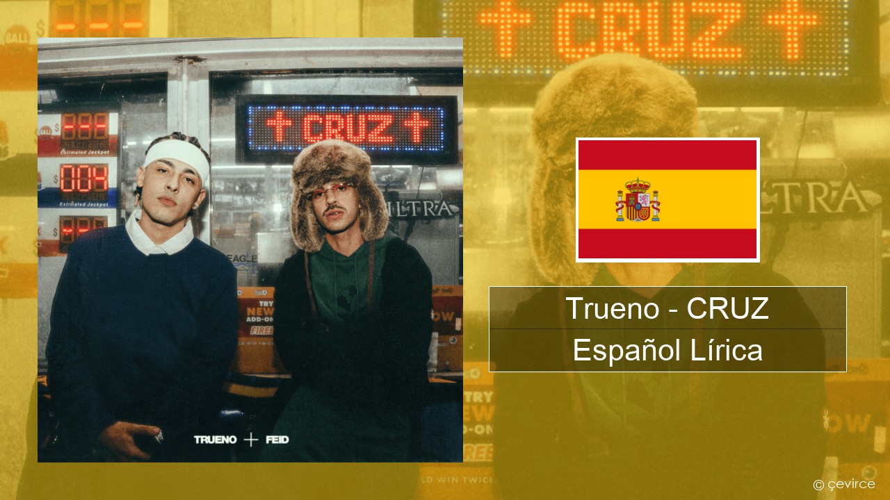 Trueno – CRUZ Español Lírica