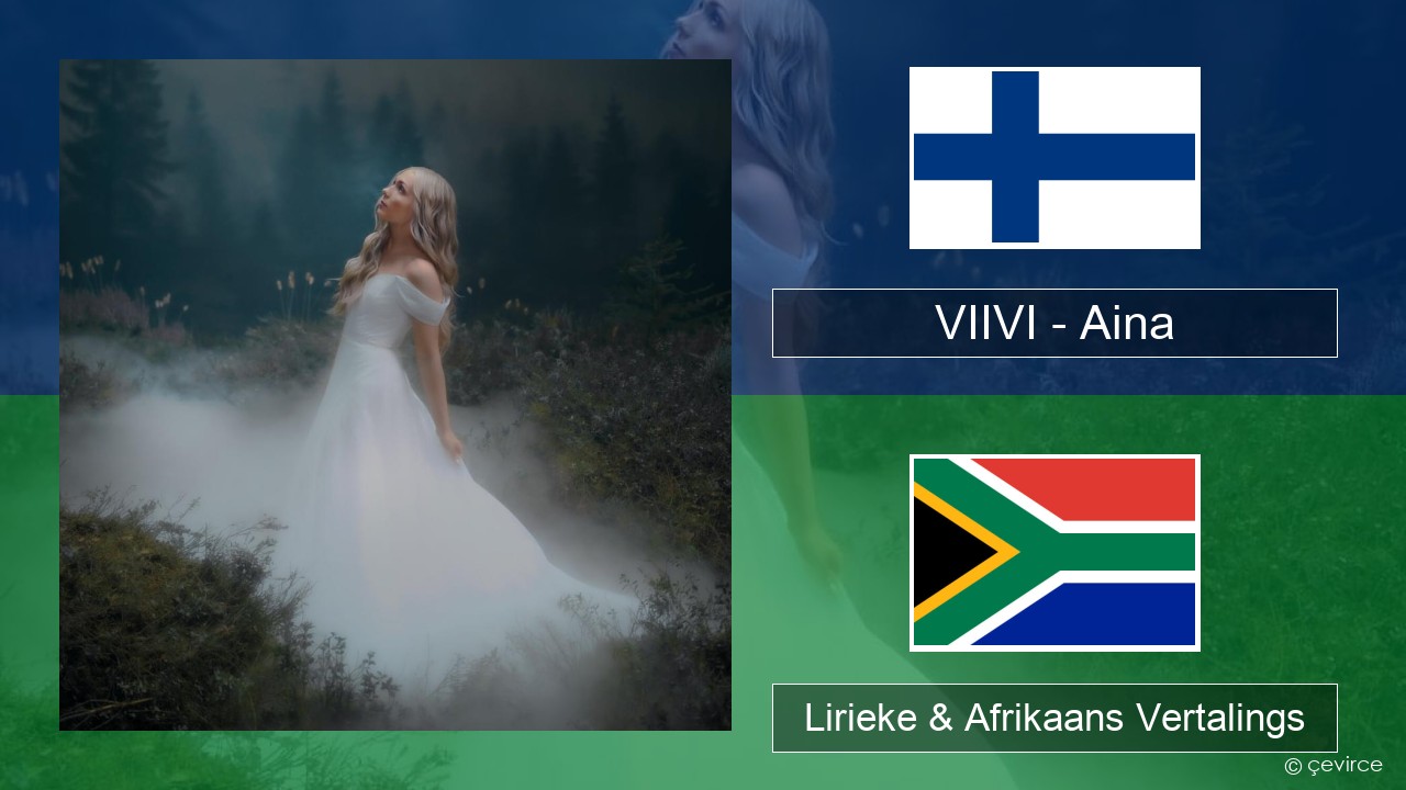 VIIVI – Aina Feensename Lirieke & Afrikaans Vertalings