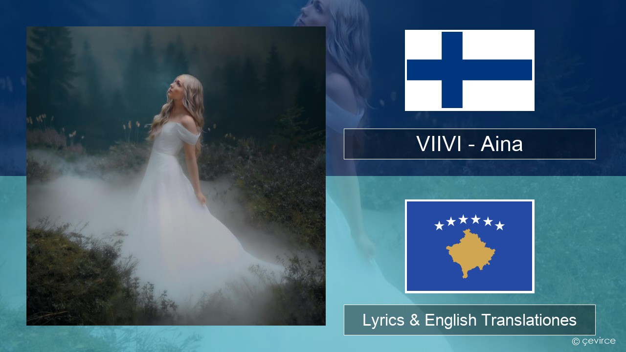 VIIVI – Aina Finnish Lyrics & English Translationes