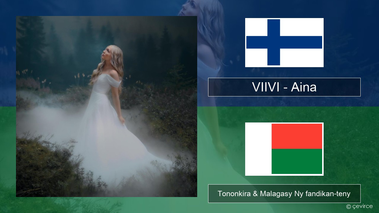 VIIVI – Aina Finoa Tononkira & Malagasy Ny fandikan-teny