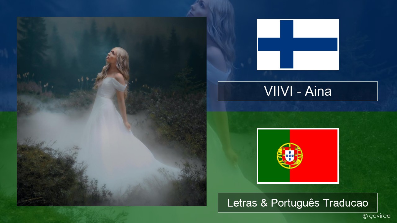 VIIVI – Aina Finlandês Letras & Português Traducao