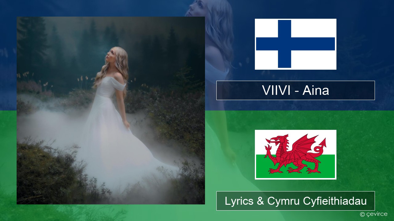 VIIVI – Aina Ffindir Lyrics & Cymru Cyfieithiadau