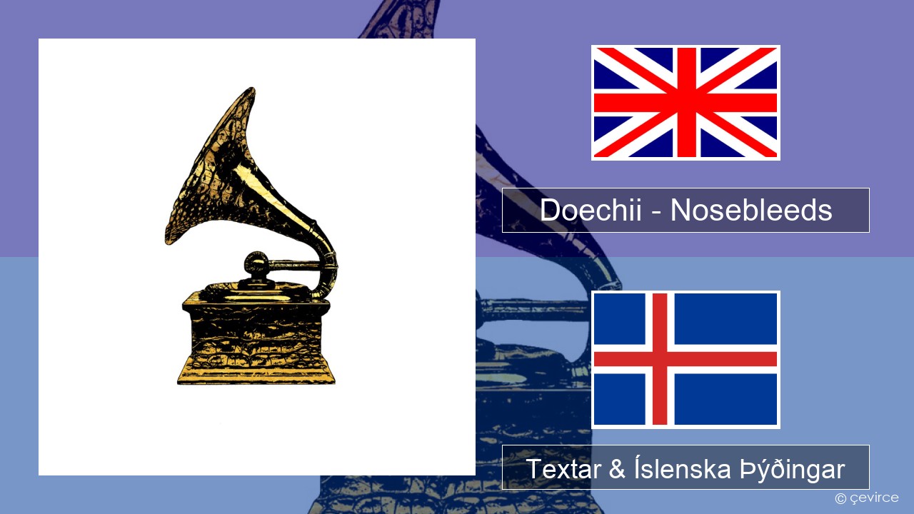 Doechii – Nosebleeds Íslenska Textar & Íslenska Þýðingar