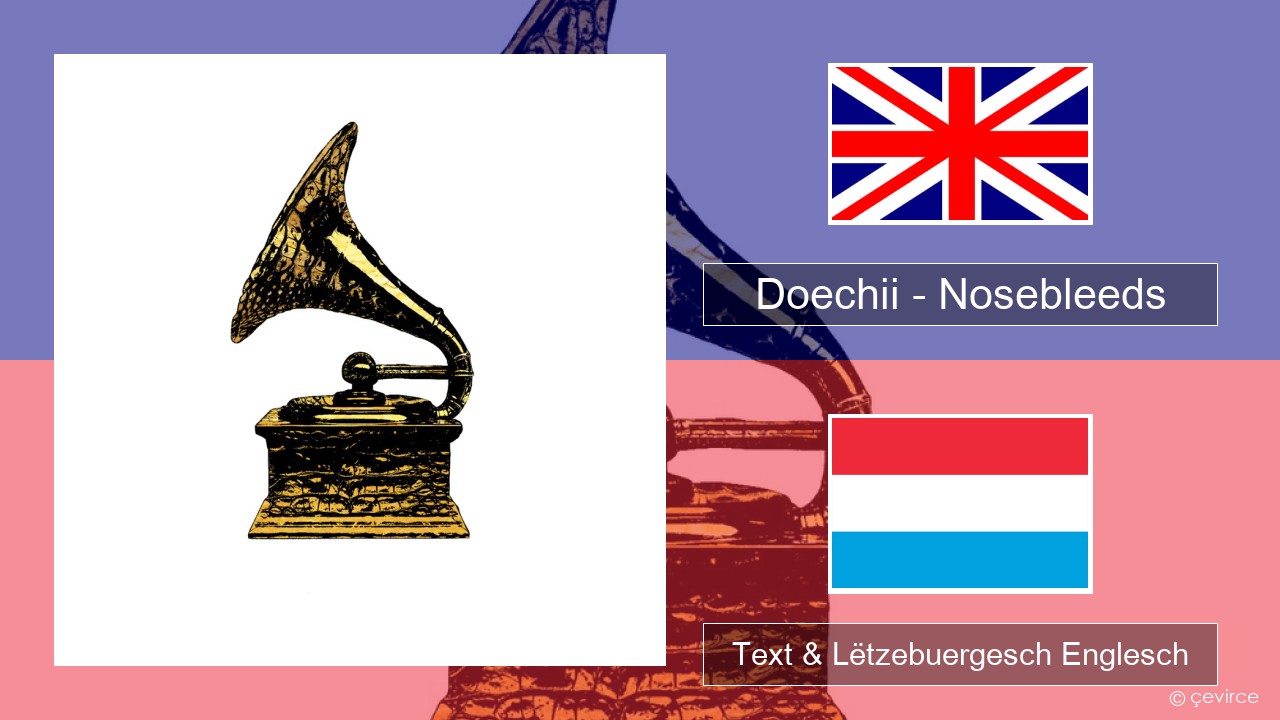 Doechii – Nosebleeds Englisch Text & Lëtzebuergesch Englesch