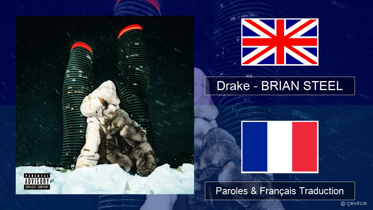 Drake – BRIAN STEEL Anglais Paroles & Français Traduction