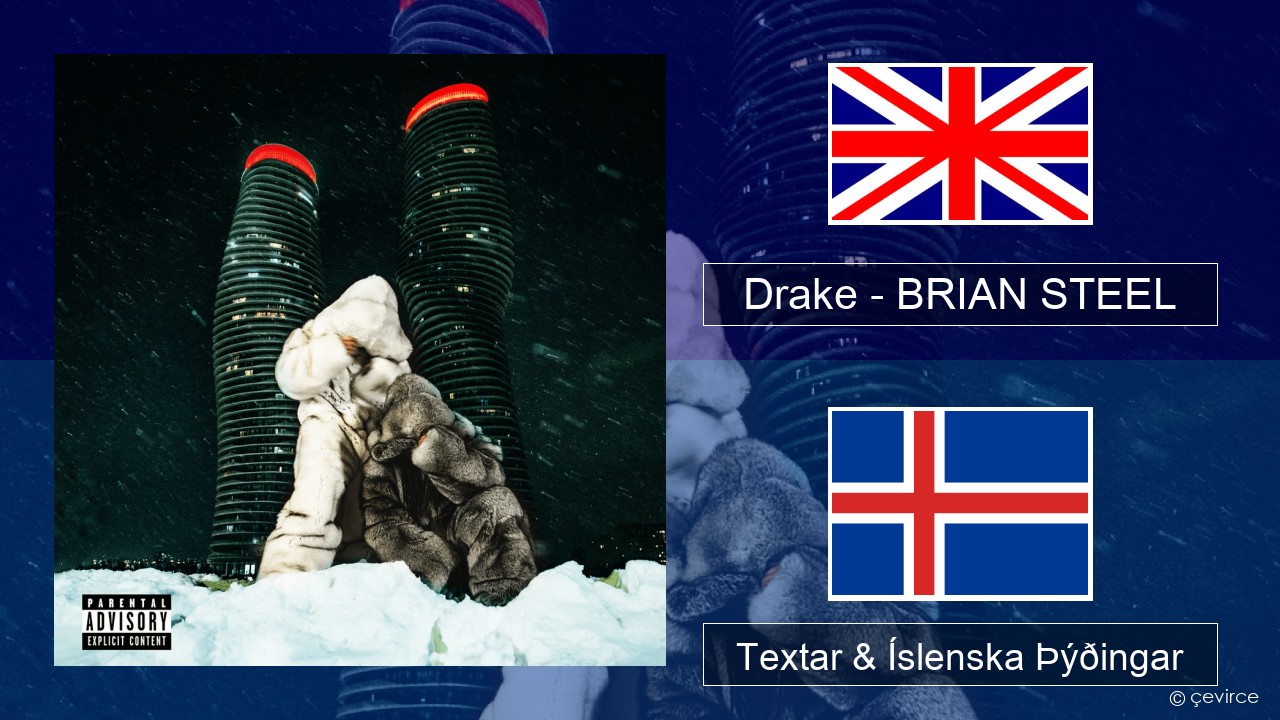 Drake – BRIAN STEEL Íslenska Textar & Íslenska Þýðingar