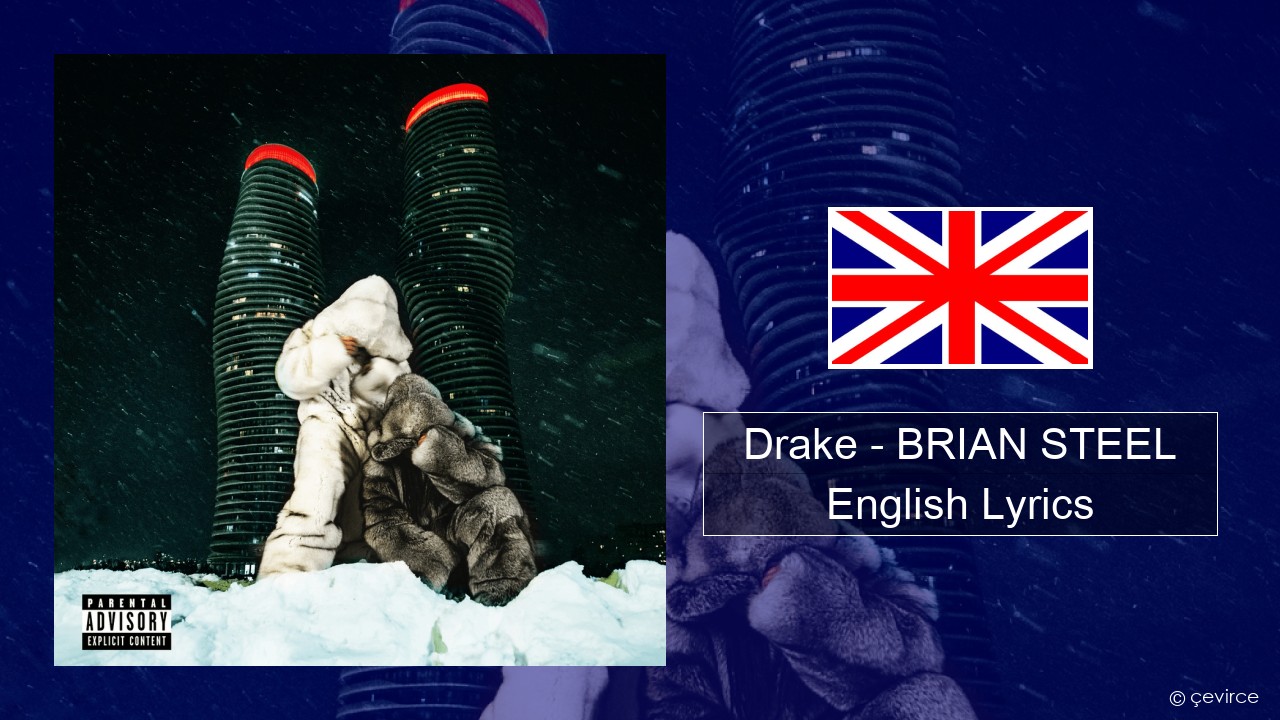 Drake – BRIAN STEEL English Lyrics