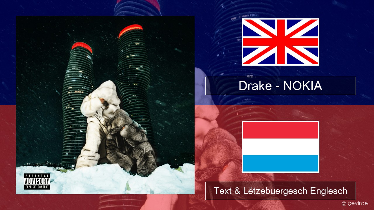 Drake – NOKIA Englisch Text & Lëtzebuergesch Englesch