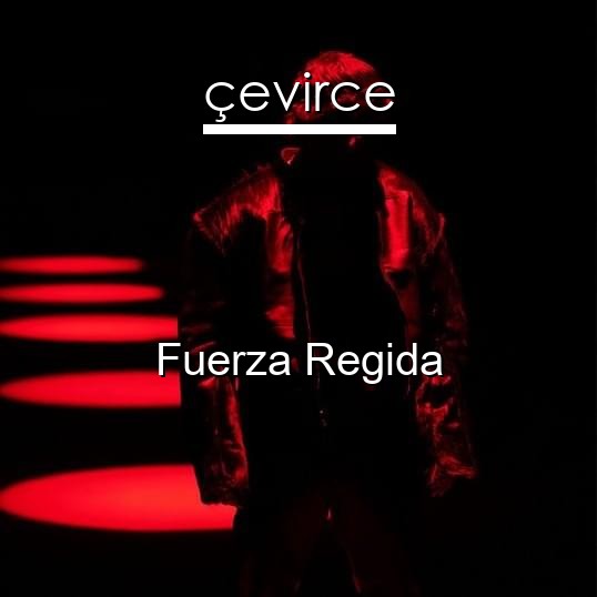 Fuerza Regida