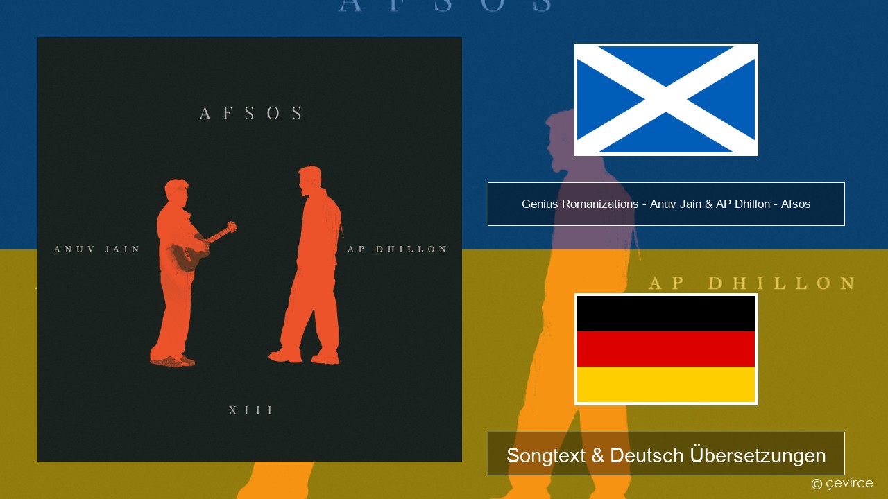 Genius Romanizations – Anuv Jain & AP Dhillon – Afsos (Romanized) Schottisch-Gälisch Songtext & Deutsch Übersetzungen