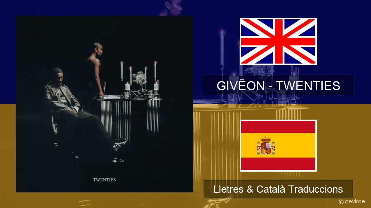 GIVĒON – TWENTIES Anglès Lletres & Català Traduccions