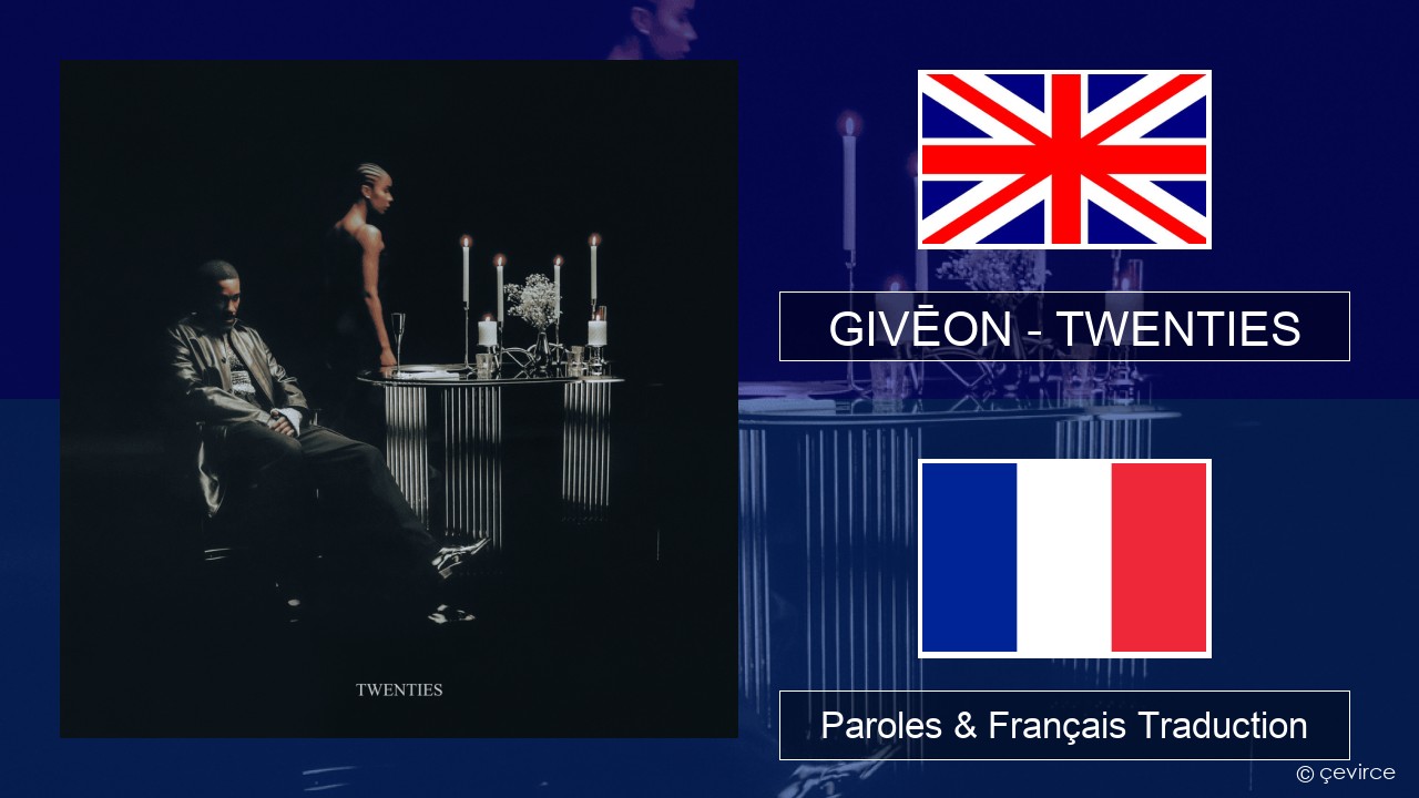 GIVĒON – TWENTIES Anglais Paroles & Français Traduction