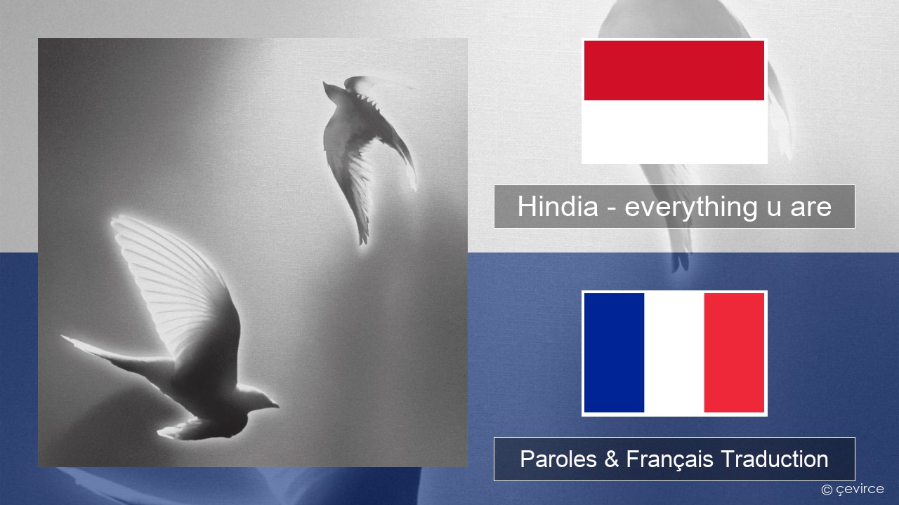 Hindia – everything u are Indonésien Paroles & Français Traduction