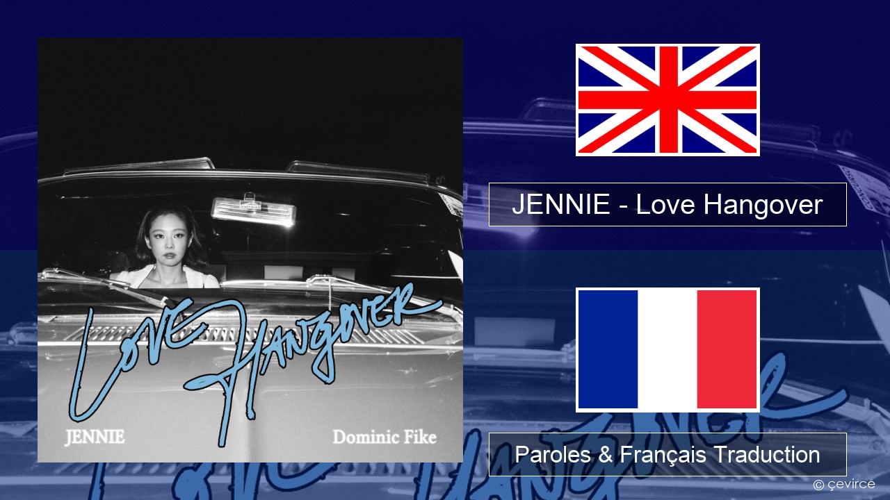 JENNIE – Love Hangover Anglais Paroles & Français Traduction