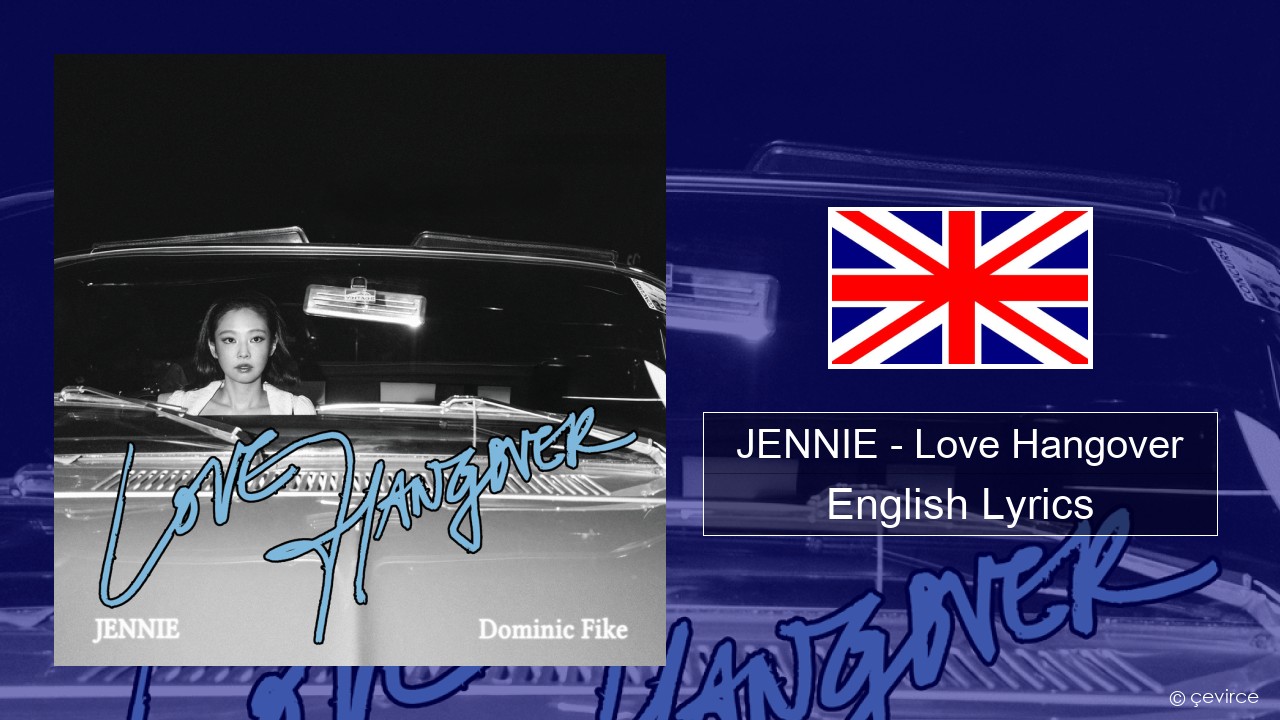 JENNIE – Love Hangover English Lyrics