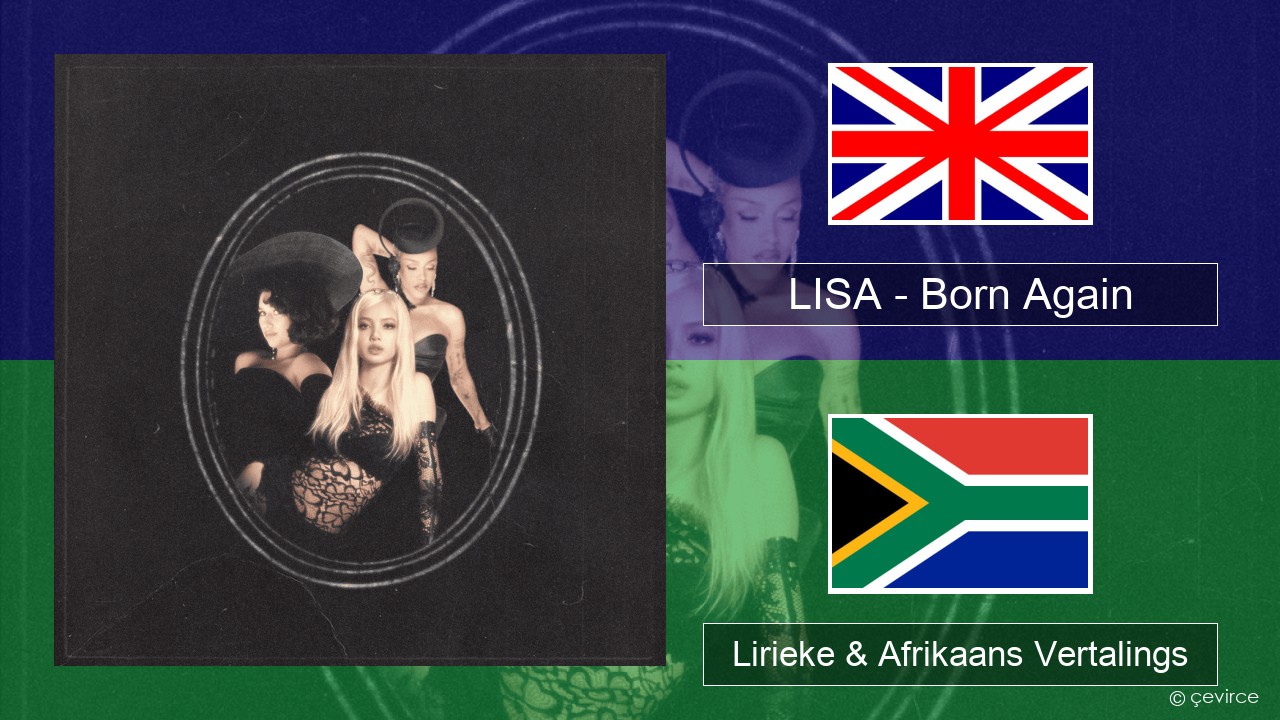 LISA – Born Again Engels Lirieke & Afrikaans Vertalings