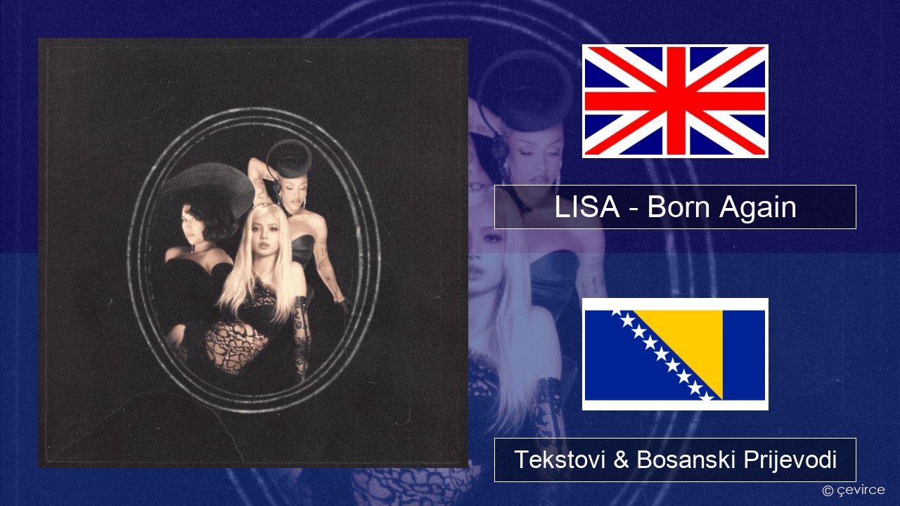 LISA – Born Again Engleski Tekstovi & Bosanski Prijevodi