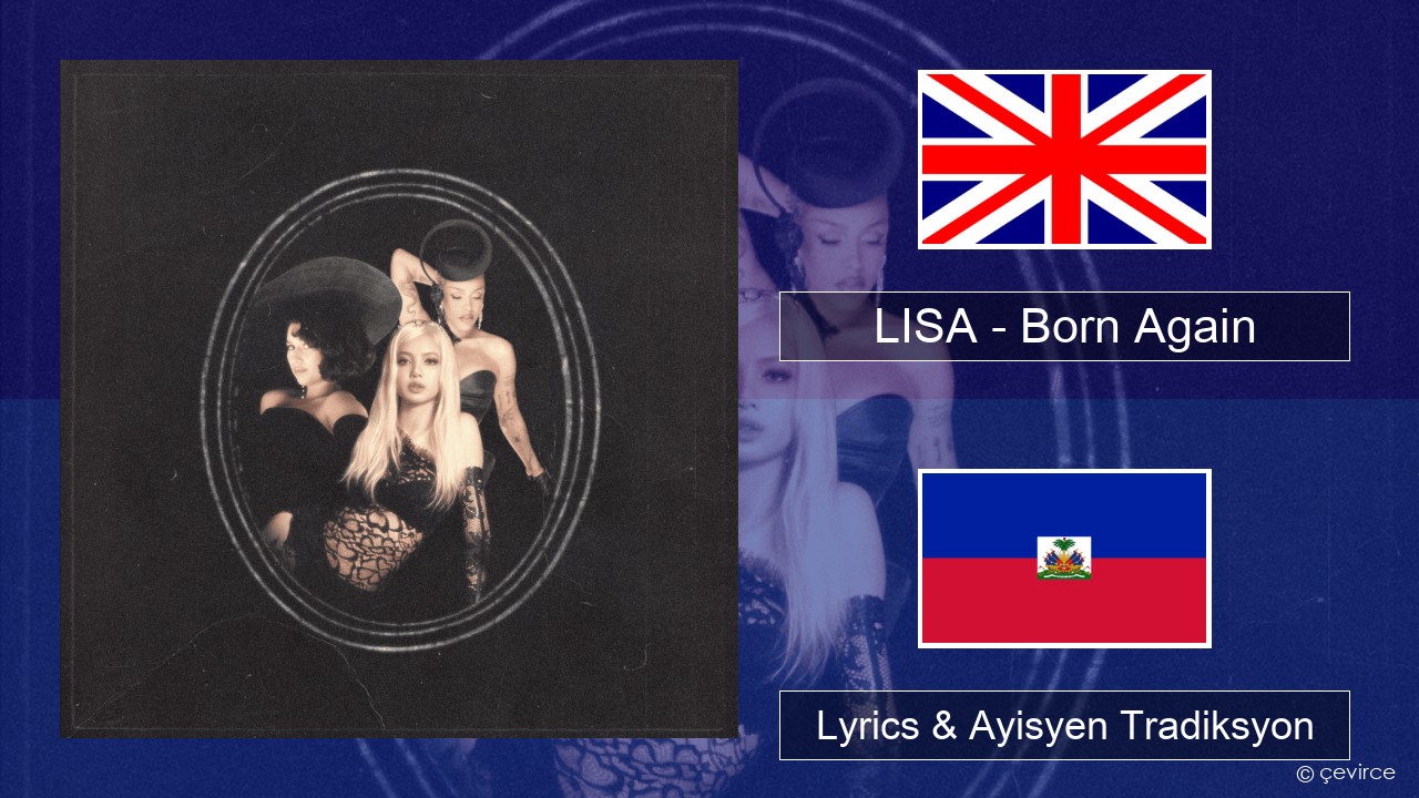 LISA – Born Again Angle Lyrics & Ayisyen Tradiksyon