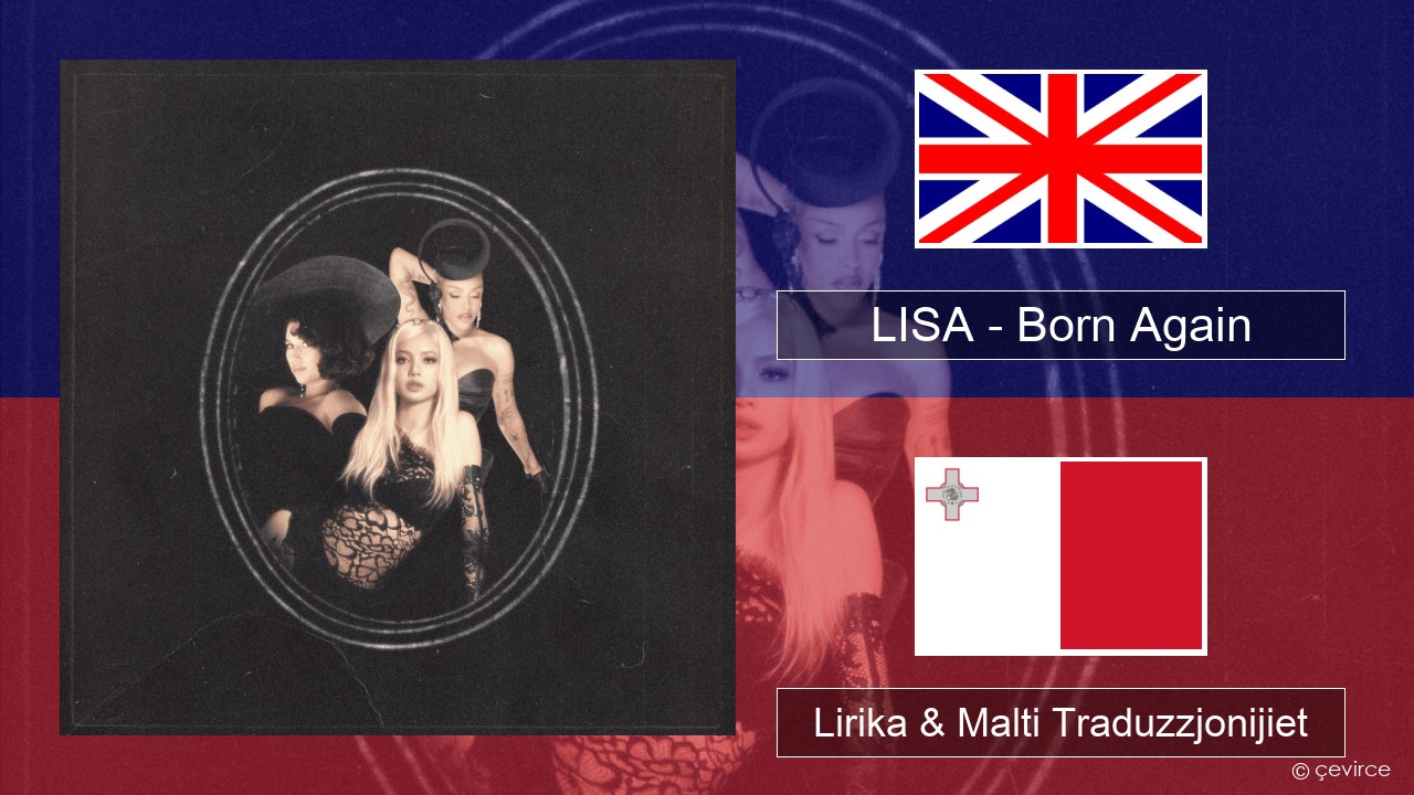 LISA – Born Again Ingliż Lirika & Malti Traduzzjonijiet