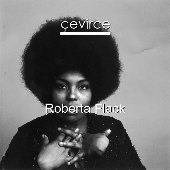 Roberta Flack