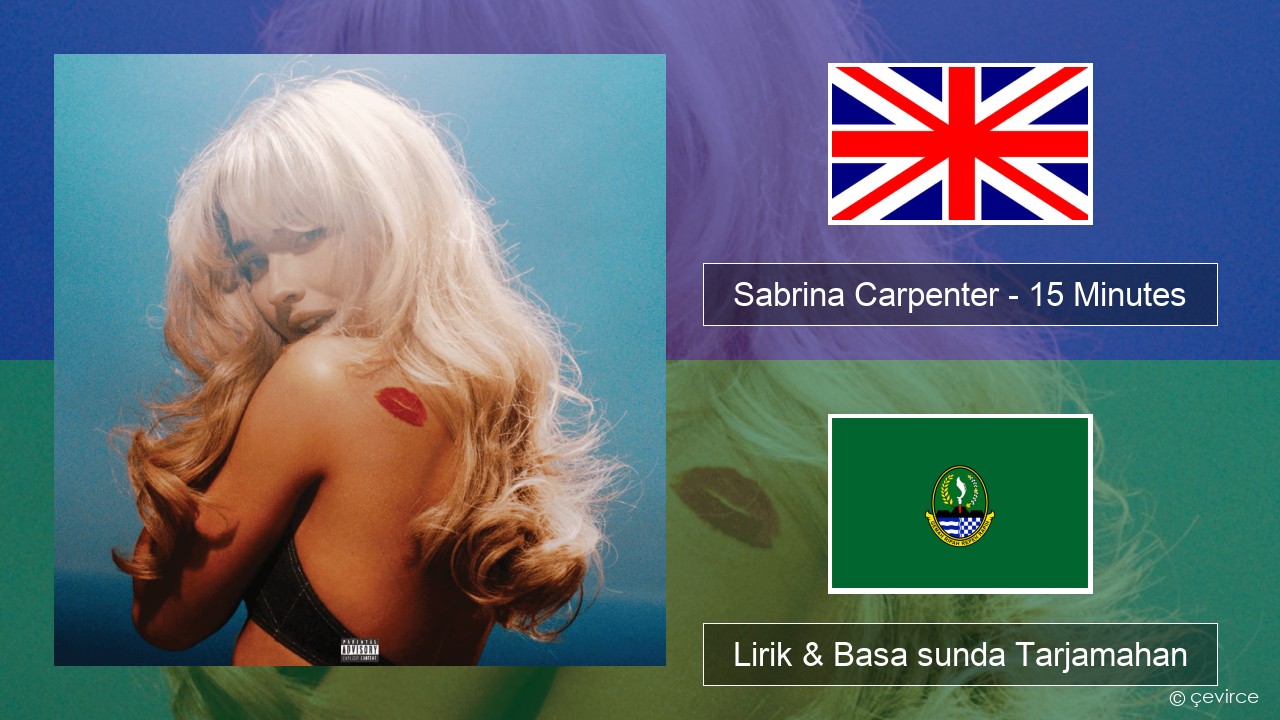 Sabrina Carpenter – 15 Minutes Basa inggris Lirik & Basa sunda Tarjamahan