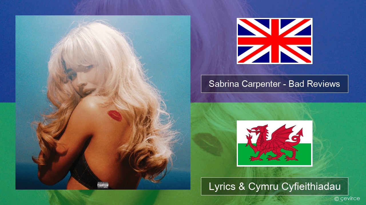 Sabrina Carpenter – Bad Reviews Saesneg Lyrics & Cymru Cyfieithiadau