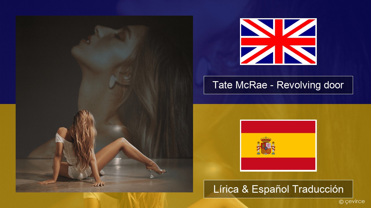 Tate McRae – Revolving door Ingl Lírica & Español Traducción