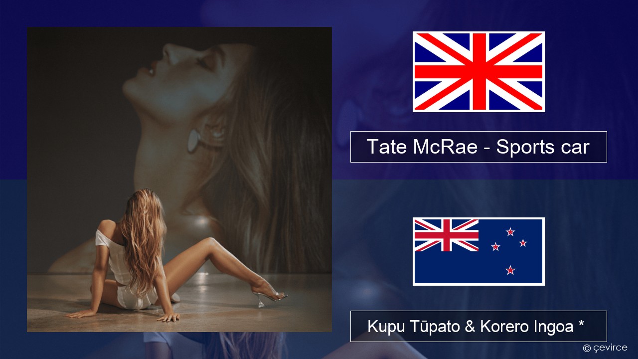 Tate McRae – Sports car Ingoa *  Kupu Tūpato & Korero Ingoa *