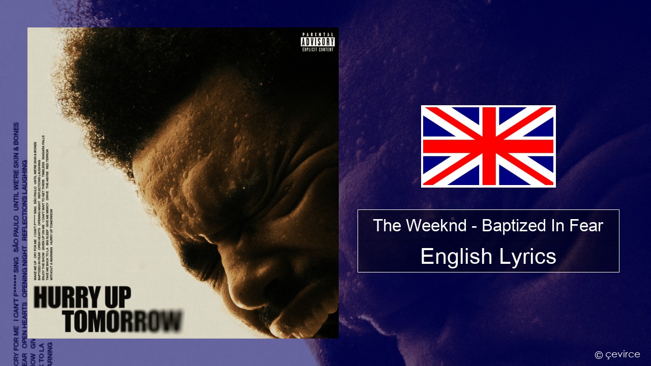 The Weeknd – Baptized In Fear English Lyrics