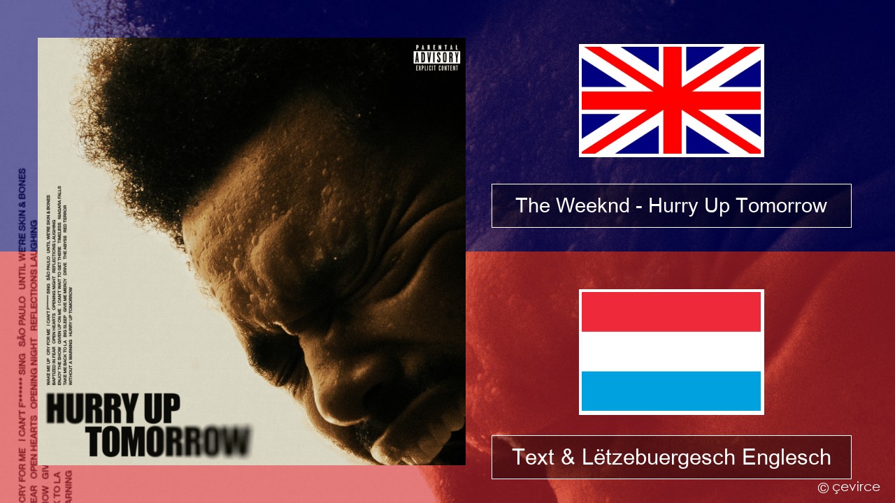 The Weeknd – Hurry Up Tomorrow Englisch Text & Lëtzebuergesch Englesch