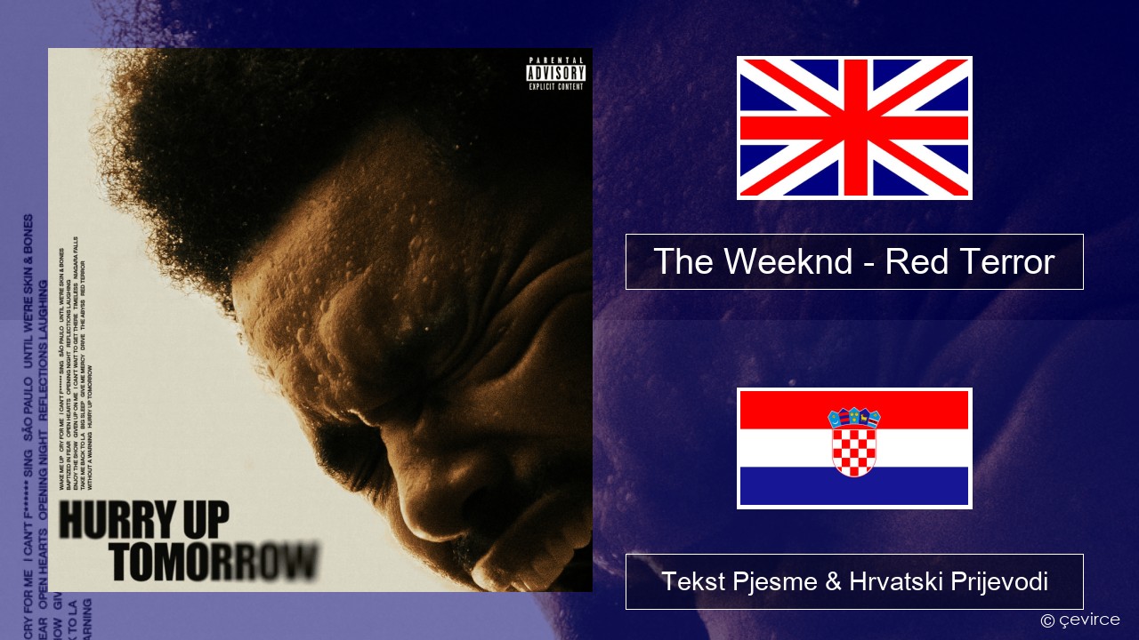 The Weeknd – Red Terror Engleski Tekst Pjesme & Hrvatski Prijevodi