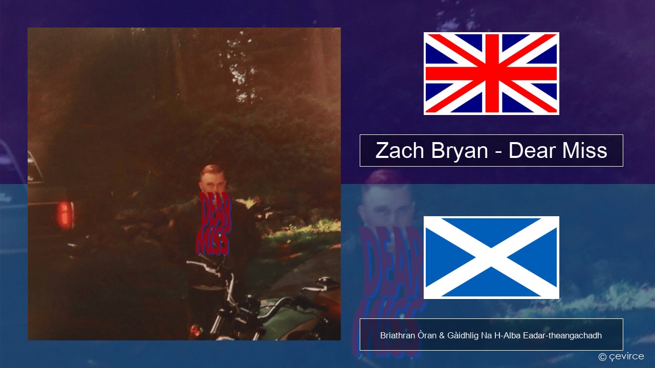 Zach Bryan – Dear Miss Gaelic Briathran Òran & Gàidhlig Na H-Alba Eadar-theangachadh