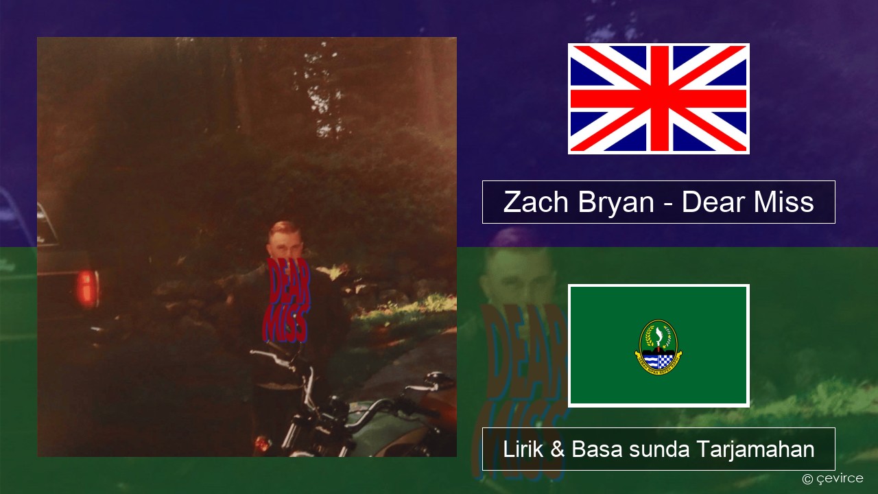 Zach Bryan – Dear Miss Basa inggris Lirik & Basa sunda Tarjamahan