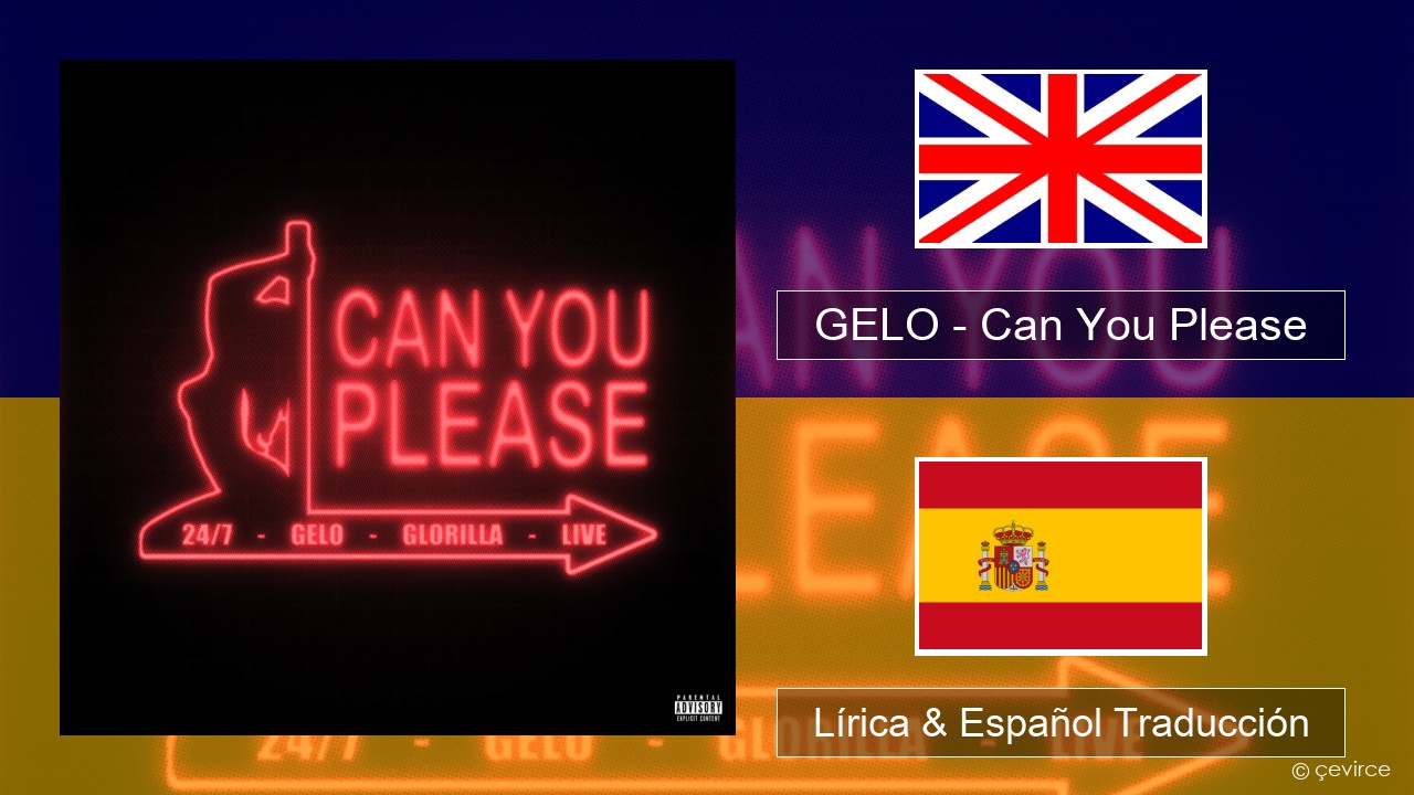 GELO – Can You Please Ingl Lírica & Español Traducción